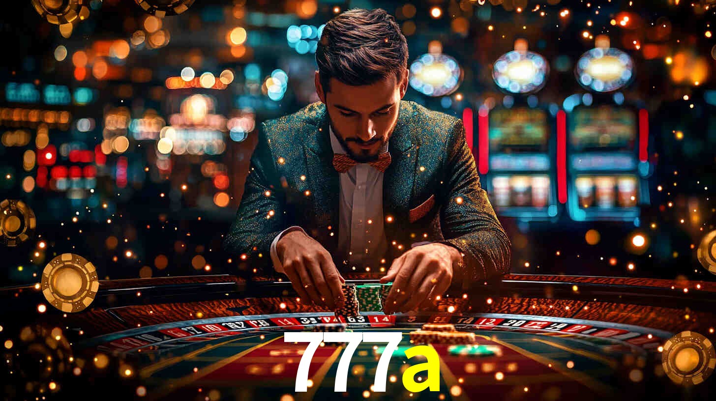 Explore as vantagens do 777a: serviço profissional e confiabilidade